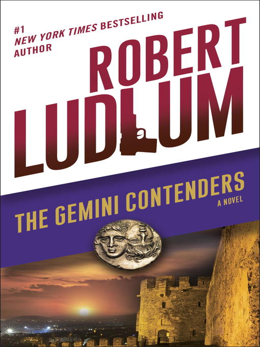 Title details for The Gemini Contenders by Robert Ludlum - Available